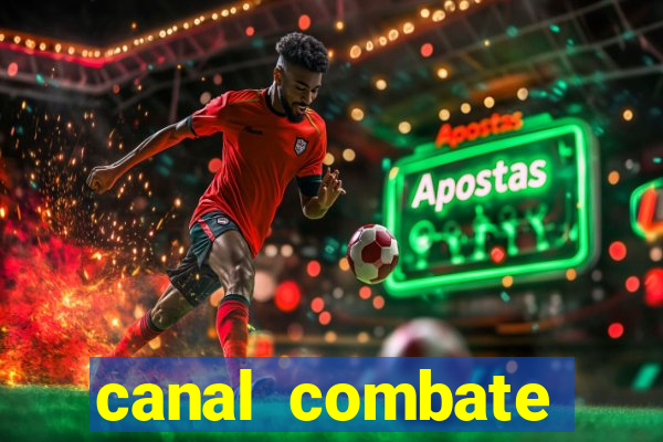 canal combate online ao vivo multicanais